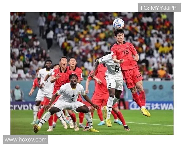 加纳与韩国足球明星对决精彩回顾与球员表现分析 加纳与韩国足球明星对决精彩回顾与球员表现分析